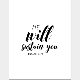 He will sustain you Posters and Art